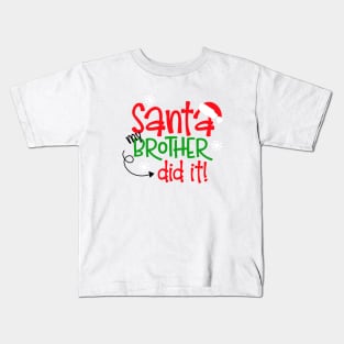 Santa, My Brother Did It Kids T-Shirt